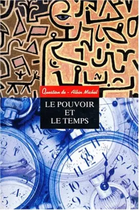 Couverture du produit · Le Pouvoir et le Temps: Essai sur le déclin du sacré