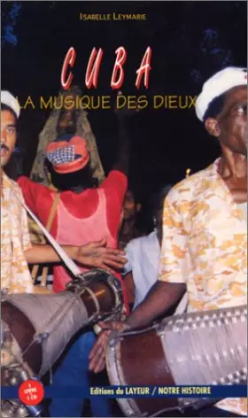 Couverture du produit · Cuba la musique des dieux livre + CD audio