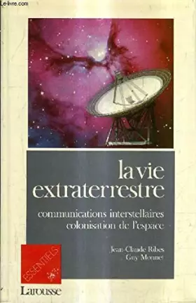 Couverture du produit · La vie extraterrestre / communications interstellaires, colonisation de l'espace