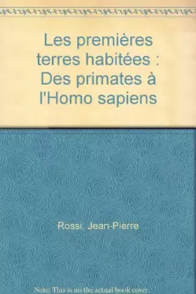 Couverture du produit · Les premieres terres habitees : des primates a l'homo sapiens