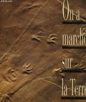 Couverture du produit · On a marchesur la terre