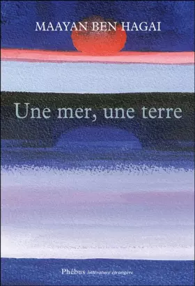 Couverture du produit · Une mer, une terre