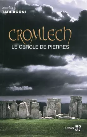 Couverture du produit · Cromlech : le cercle des pierres