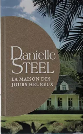 Couverture du produit · La maison des jours heureux