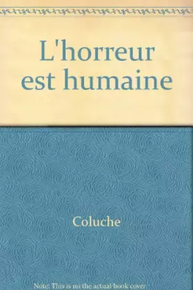 Couverture du produit · L'horreur est humaine