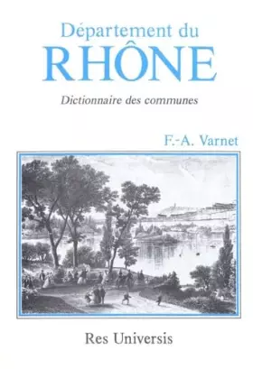 Couverture du produit · Département du Rhône: Dictionnaire des communes