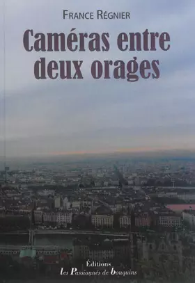 Couverture du produit · Caméras entre deux orages