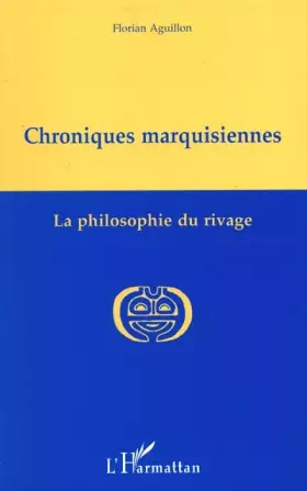 Couverture du produit · Chroniques marquisiennes, 1978-1983: La philosophie du rivage