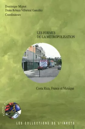 Couverture du produit · Les formes de la métropolisation: Costa Rica, France et Mexique