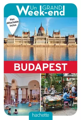 Couverture du produit · Guide Un Grand Week-end à Budapest