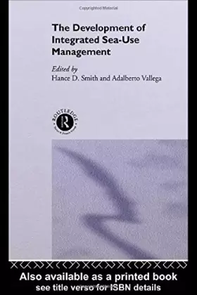 Couverture du produit · The Development of Integrated Sea Use Management (Routledge Advances in Maritime Research)