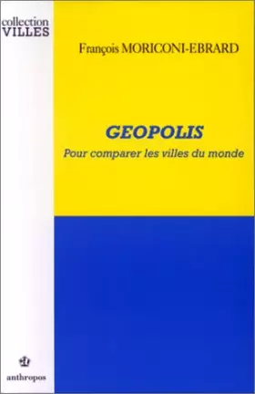 Couverture du produit · GEOPOLIS - Pour comparer les villes du monde