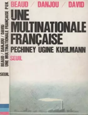 Couverture du produit · Une multinationale française: Pechiney-Ugine-Kuhlmann