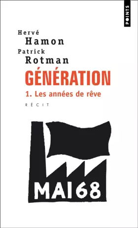 Couverture du produit · GENERATION. Tome 1, Les années de rêve
