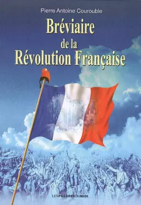 Couverture du produit · Bréviaire de la Révolution française : petit guide pour comprendre l'essentil des événements et des acteurs de l'épopée révolut