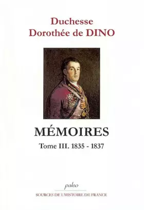 Couverture du produit · Mémoires: Tome 3, (1835-1837)