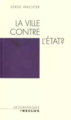 Couverture du produit · La ville contre l'état