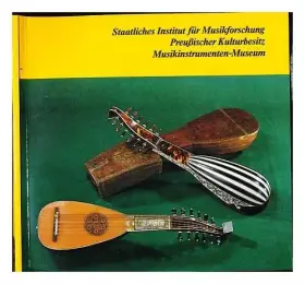 Couverture du produit · Das Musikinstrumenten-Museum des Staatlichen Instituts fur Musikforschung : eine Einfuhrung