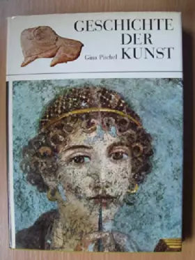 Couverture du produit · Geschichte der Kunst. Bd. 1. Von der Vorzeit bis zu den versunkenen Hochkulturen