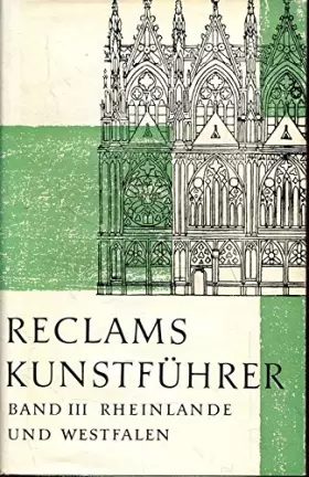 Couverture du produit · Reclams Kunstführer - Rheinlande und Westfalen.