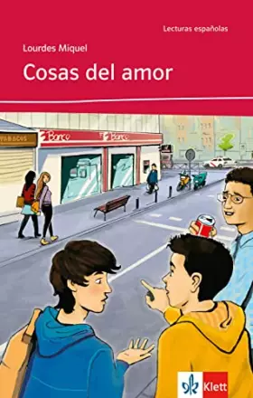 Couverture du produit · Cosas del amor: Spanische Lektüre für das 1. und 2. Lernjahr. Mit Annotationen (Lecturas Españolas)