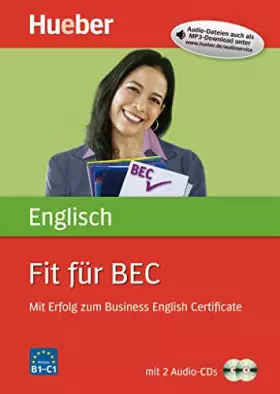 Couverture du produit · Fit für BEC: Mit Erfolg zum Business English Certificate / Buch mit 2 Audio-CDs