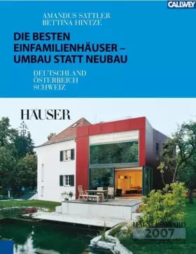 Couverture du produit · Die besten Einfamilienhäuser – Umbau statt Neubau: Deutschland - Österreich - Schweiz