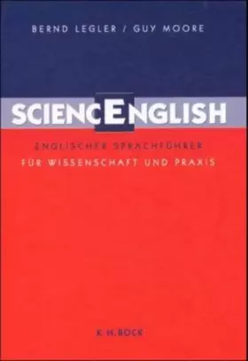 Couverture du produit · Sciencenglish: Englischer Sprachführer für Wissenschaft und Praxis. Tipps, Beispiele, Wörter u. Wendungen