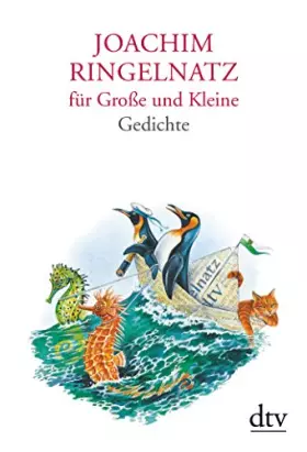 Couverture du produit · Joachim Ringelnatz für Große und Kleine: Mit Bildern von Reinhard Michl – Herausgegeben von Günter Stolzenberger (dtv Klassik)