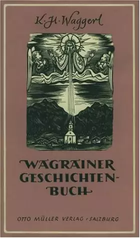 Couverture du produit · Gesammelte Werke. Bd. 2. Wagrainer Geschichtenbuch
