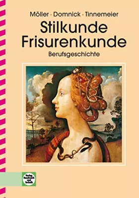 Couverture du produit · Stilkunde -- Frisurenkunde -- Berufsgeschichte