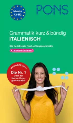Couverture du produit · PONS Grammatik kurz & bündig Italienisch: Die beliebteste Nachschlagegrammatik: Die beliebteste Nachschlagegrammatik. Mit über 