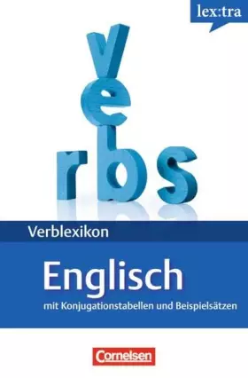 Couverture du produit · Lextra - Englisch - Verblexikon: A1-B2 - Englische Verben: Konjugationswörterbuch. Mit Konjugationstabellen und Beispielsätzen: