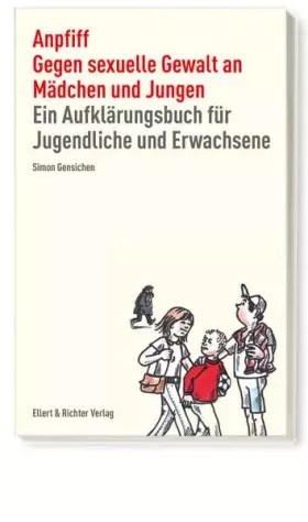 Couverture du produit · Anpfiff. Gegen sexuelle Gewalt an Mädchen und Jungen: Ein Aufklärungsbuch für Jugendliche und Erwachsene