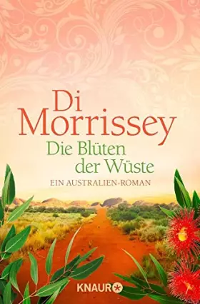Couverture du produit · Die Blüten der Wüste: Ein Australien-Roman