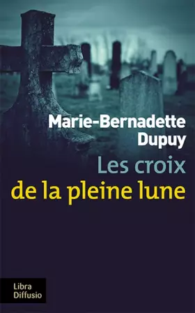 Couverture du produit · Les enquêtes de Maud Delage, Tome 2 : Les croix de la pleine lune