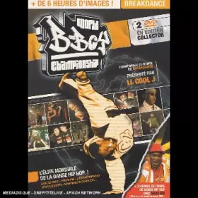 Couverture du produit · B-Boy World Championship : Présenté par LL COOL J (Edition Collector)