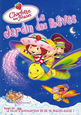 Couverture du produit · CHARLOTTE AUX FRAISES - LE JARDIN DES REVES