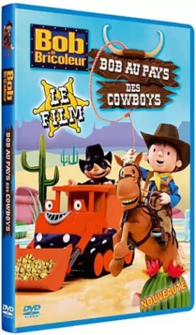 Couverture du produit · Bricoleur-Le Film-Bob au Pays des Cowboys
