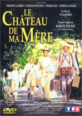 Couverture du produit · Le Château de ma mère