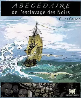 Couverture du produit · Abécédaire de l'esclavage des Noirs