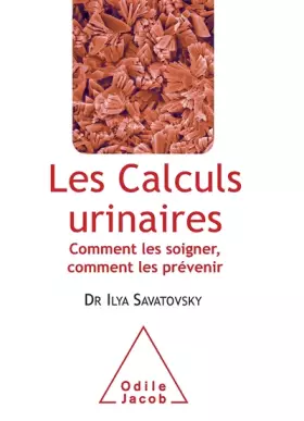 Couverture du produit · Les Calculs urinaires: Comment les soigner, comment les prévenir