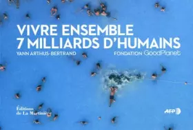 Couverture du produit · Vivre ensemble : 7 milliards d'humains