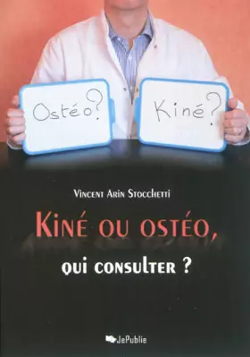 Couverture du produit · Kiné ou ostéo, qui consulter?
