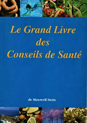 Couverture du produit · Le grand livre des conseils de santé
