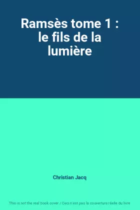 Couverture du produit · Ramsès tome 1 : le fils de la lumière