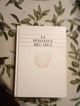 Couverture du produit · La puissance des yeux