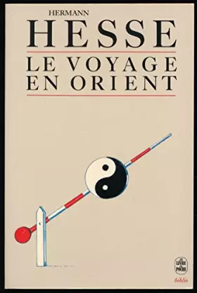 Couverture du produit · Le voyage en Orient - Préface de André Gide - Traduction de Jean Lambert - Collection "Biblio", 1994
