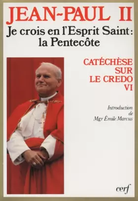 Couverture du produit · Je crois en l'Esprit Saint : La Pentecôte