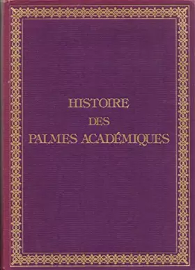 Couverture du produit · Histoire des Palmes Académiques
